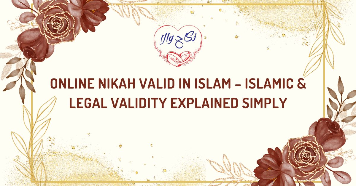 Online Nikah Valid in Islam
